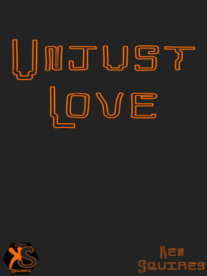 cover image of Unjust Love